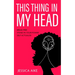 This Thing in My Head