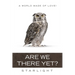 Are We There Yet?: A World Made of Love!