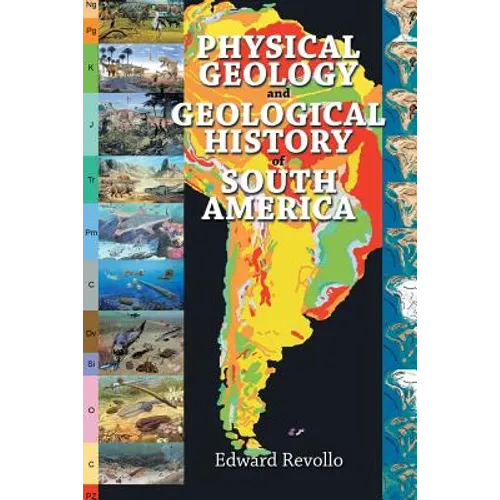 Physical Geology and Geological History of South America