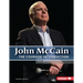 John McCain: The Courage of Conviction