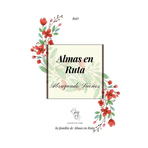 Almas en Ruta: Abrazando sueños