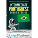 Intermediate Portuguese Short Stories: 10 Captivating Short Stories to Learn Brazilian Portuguese & Grow Your Vocabulary the Fun Way!