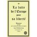 La lutte de l'Europe pour sa liberté
