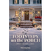 Footsteps on the Porch, Behind every door... a story.