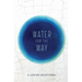 Water for the Way: A Lenten Devotional