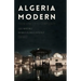 Algeria Modern: From Opacity to Complexity