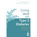 Living Well with Type 2 Diabetes: A Whole Person Understanding and Approach