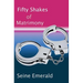 Fifty Shakes of Matrimony