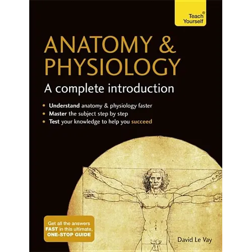 Anatomy & Physiology: A Complete Introduction