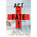Act of Fate: A Medical Thriller