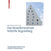 Das Besucherzentrum Welterbe Regensburg: Vermittlungsstrategien Einer Unesco-Welterbestadt