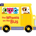 The Wheels on the Bus: Shaped Board Book