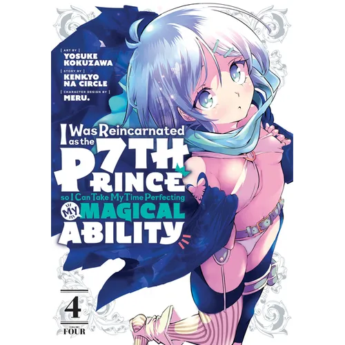 I Was Reincarnated as the 7th Prince So I Can Take My Time Perfecting My Magical Ability 4