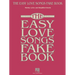 The Easy Love Songs Fake Book: Melody, Lyrics & Simplified Chords in the Key of C