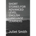Short Stories for Advanced Level English Language Learners