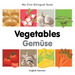 My First Bilingual Book-Vegetables (English-German)