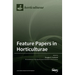 Feature Papers in Horticulturae