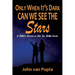 Only When It's Dark Can We See The Stars