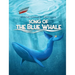 Song of the Blue Whale
