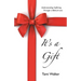 It's a Gift: Understanding Suffering Through a Biblical Lens
