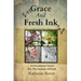 Grace And Fresh Ink: 52 Devotional Stories for the Seasons of Faith