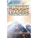 Retirement Thought Leaders: A Modern Guide To Retiring In The New Economy