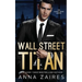 Wall Street Titan: An Alpha Zone Novel