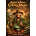 Appalachian Granny Magic