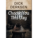 Choose You This Day