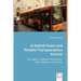 A Hybrid Fixed and Flexible Transportation Service