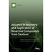 Advance in Recovery and Application of Bioactive Compounds from Seafood