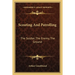 Scouting And Patrolling: The Soldier, The Enemy, The Ground