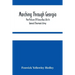 Marching Through Georgia: Pen-Pictures Of Every-Day Life In General Sherman'S Army, From The Beginning Of The Atlanta Campaign Until The Close O