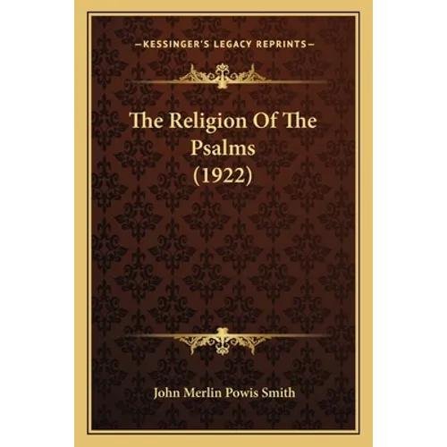The Religion Of The Psalms (1922)