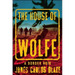 The House of Wolfe: A Border Noir