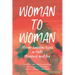 Woman to Woman: African American Voices on Faith, Resilience, and Joy