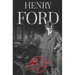 Henry Ford: A Life from Beginning to End - Founder of Ford Motor Company
