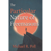 The Particular Nature of Freemasons