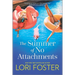 The Summer of No Attachments