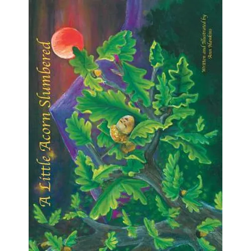 A Little Acorn Slumbered
