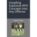 Installing Explosive RPO Concepts Into Any Offense
