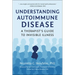 Understanding Autoimmune Disease: A Therapist's Guide to Invisible Illness