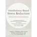 Mindfulness-Based Stress Reduction: Protocol, Practice, and Teaching Skills