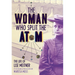 The Woman Who Split the Atom: The Life of Lise Meitner
