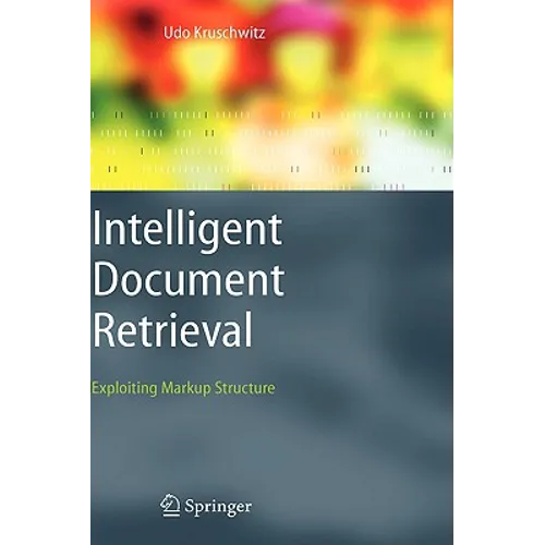 Intelligent Document Retrieval: Exploiting Markup Structure