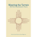 Weaving the Terrain: 100-Word Southwestern Poems