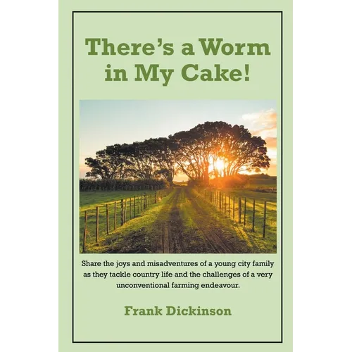 There's a Worm in My Cake
