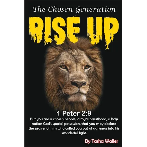 Rise up! The Chosen Generation