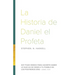 La Historia de Daniel el Profeta