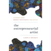 The Entrepreneurial Artist: Lessons from Highly Successful Creatives